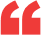 “ “